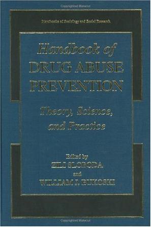 Handbook of drug abuse prevention theory, science, and practice