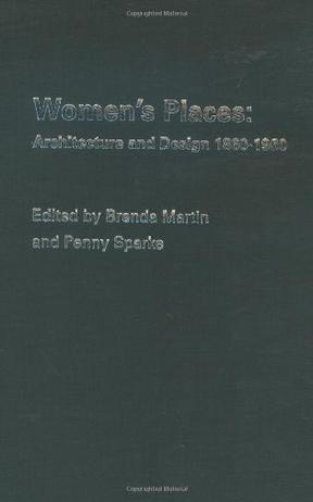 Women's places architecture and design 1860-1960