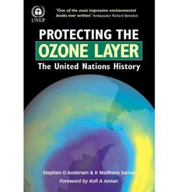 Protecting the ozone layer the United Nations history