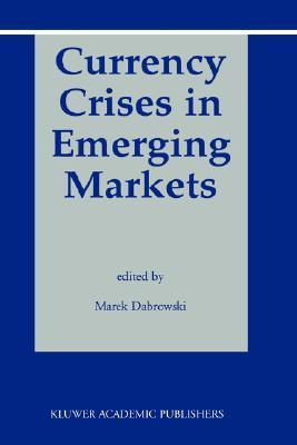 Currency crises in emerging markets