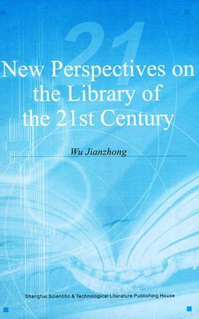 New Perspectives on the Library of the 21st Century