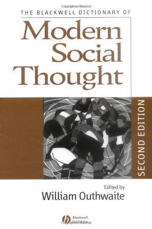 The Blackwell dictionary of modern social thought.