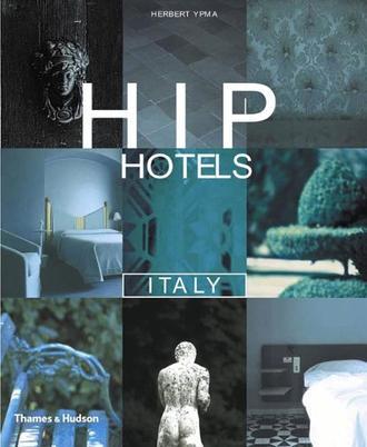 Hip hotels. Italy