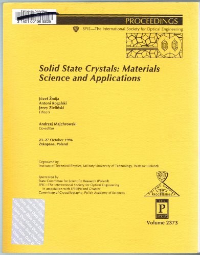 Solid state crystals, materials science and applications 23-27 October 1994, Zakopane, Poland