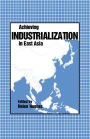 Achieving industrialization in East Asia