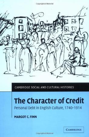 The character of credit personal debt in English culture, 1740-1914