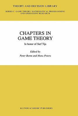 Chapters in game theory in honor of Stef Tijs