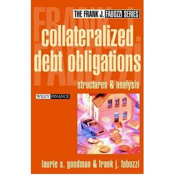 Collateralized debt obligations structures and analysis