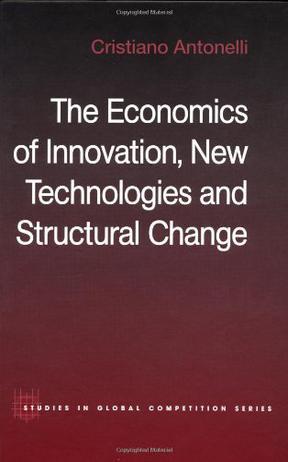 The economics of innovation, new technologies and structural change