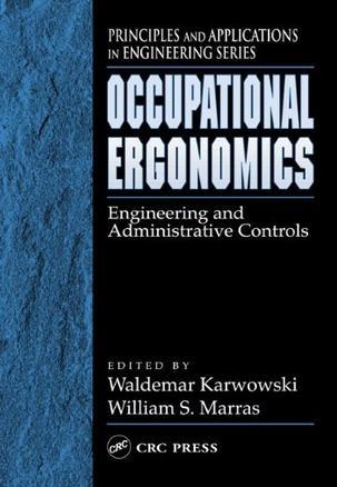 Occupational ergonomics engineering and administrative controls