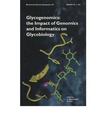 Glycogenomics the impact of genomics and informatics on glycobiology