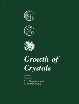 Growth of crystals. Volume 21