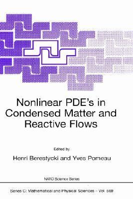 Nonlinear PDE's in condensed matter and reactive flows