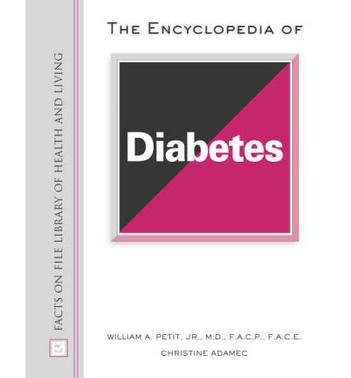 The encyclopedia of diabetes