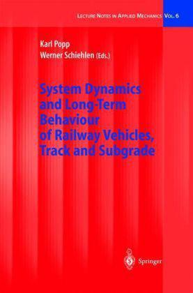 System dynamics and long-term behaviour of railway vehicles, track and subgrade