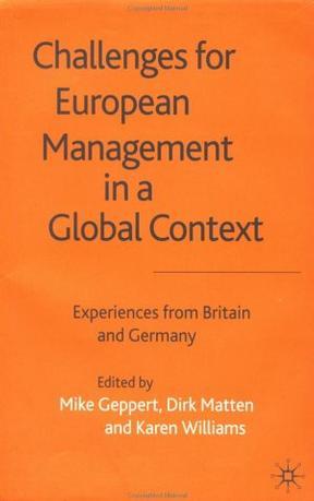 Challenges for European management in a global context experiences from Britain and Germany