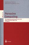 Pervasive computing first international conference, Pervasive 2002, Zurich, Switzerland, August 26-28, 2002 : proceedings