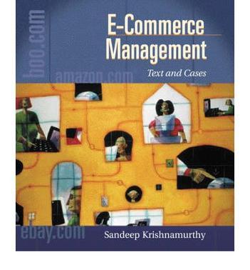 E-commerce management text and cases