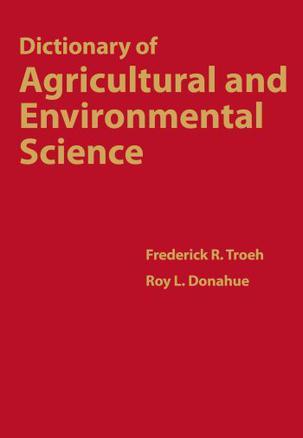 Dictionary of agricultural and environmental science / Frederick R. Troeh and Roy L. Donahue.