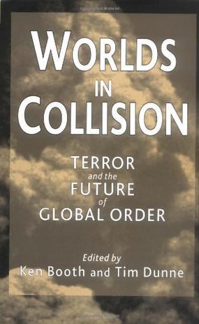 Worlds in collision terror and the future of global order