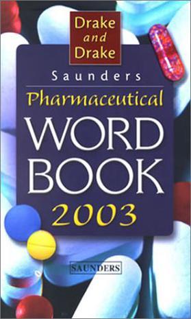 Saunders pharmaceutical word book 2003