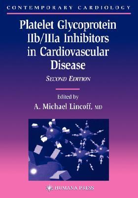 Platelet glycoprotein IIb/IIIa inhibitors in cardiovascular disease