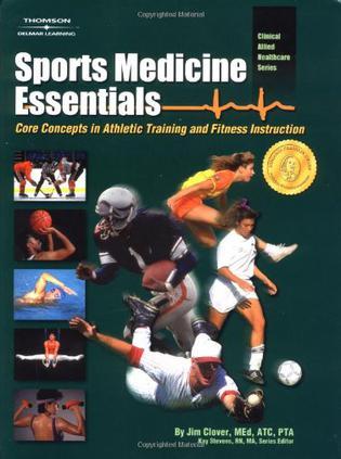 sports medicine Essentials Core Concepts in Athletic Training and Fitness Instruction