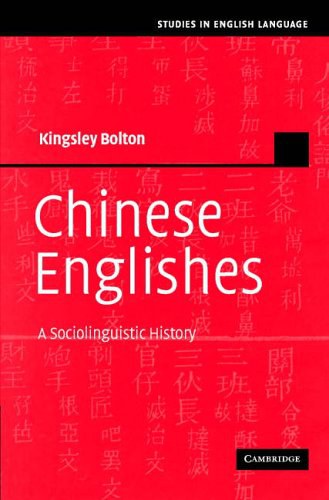 Chinese Englishes a sociolinguistic history