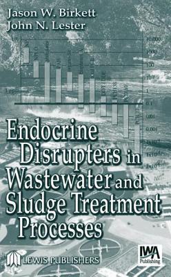 Endocrine disrupters in wastewater and sludge treatment processes