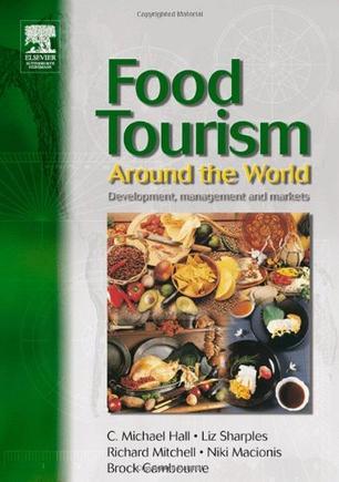 Food tourism around the world development, management, and markets