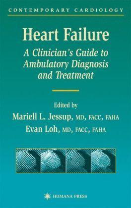 Heart failure a clinician's guide to ambulatory diagnosis and treatment