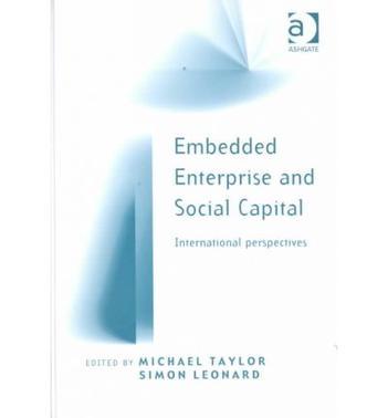 Embedded enterprise and social capital international perspectives