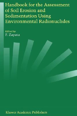 Handbook for the assessment of soil erosion and sedimentation using environmental radionuclides