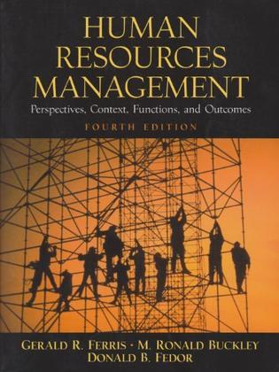 Human resources management perspectives, context, functions, and outcomes