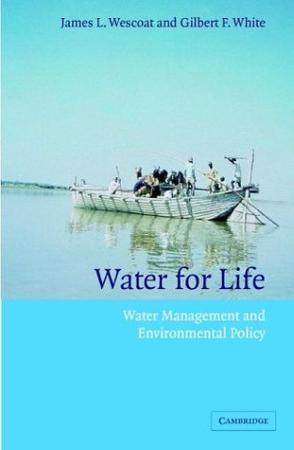 Water for life water management and environmental policy