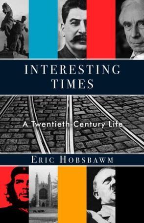 Interesting times a twentieth-century life