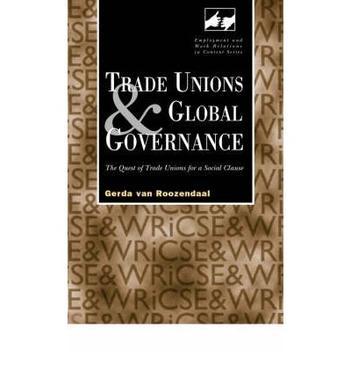 Trade unions and global governance the debate on a social clause