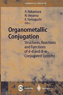Organometallic conjugation structures, reactions, and functions of d-d and d-[pi] conjugated systems