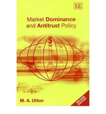 Market dominance and antitrust policy