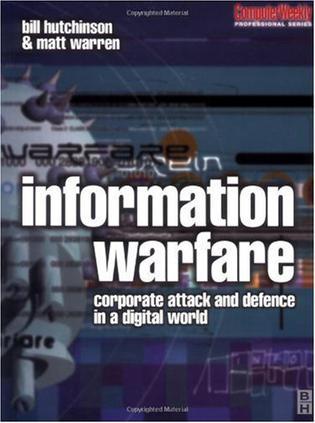 Information warfare corporate attack and defence in a digital world