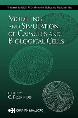 Modeling and simulation of capsules and biological cells