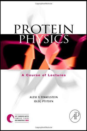 Protein physics a course of lectures