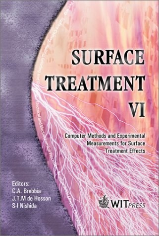 Surface treatment VI computer methods and experimental measurements for surface treatment effects