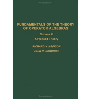 Fundamentals of the theory of operator algebras