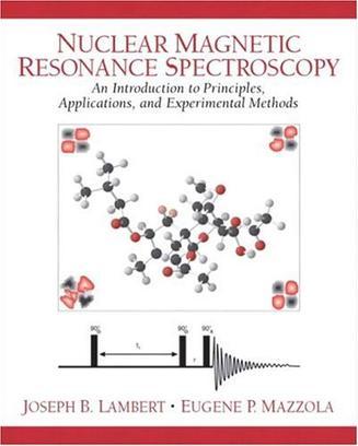 Nuclear magnetic resonance spectroscopy an introduction to principles, applications, and experimental methods