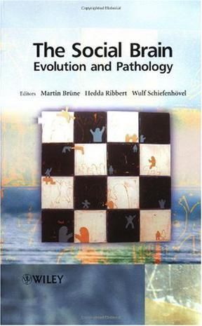 The social brain evolution and pathology