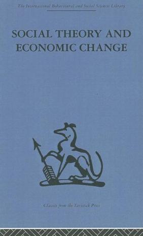 Social theory and economic change