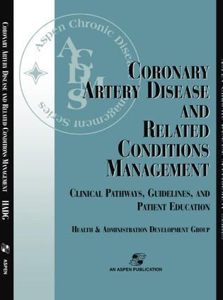 Coronary artery disease and related conditions management clinical pathways, guidelines, and patient education