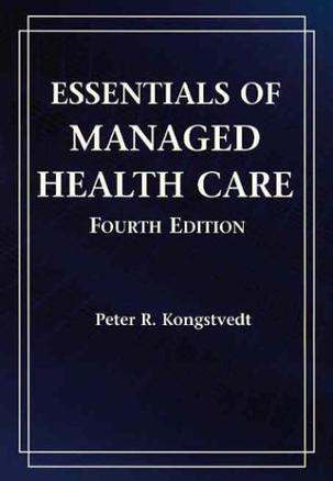 Essentials of managed health care