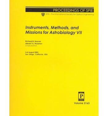 Instruments, methods, and missions for astrobiology VII 3-4 August 2003, San Diego, California, USA